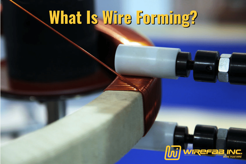 What Is Wire Forming - Metal Fabrication and Wire Display Fabrication - Wirefab Inc. - wire companies near me, wire forming, wire display fabrication, stainless steel wire forming, custom wire basket fabrication