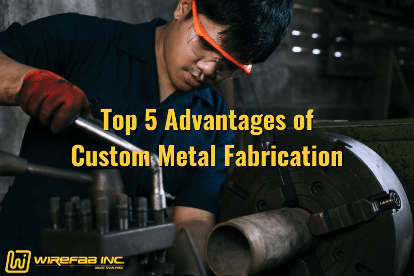 Top 5 Advantages of Custom Metal Fabrication - custom metal displays, laser metal cutting, stainless steel wire fabrication, wire forming companies, custom metal fabrication, laser metal cutting near me - Wirefab