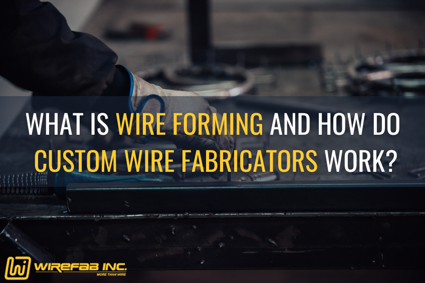 wire forming, stainless steel wire fabrication, wire display fabrication, wire forming bending, wire manufacturers, custom wire fabricators
